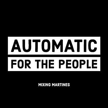 Mixing Martines - Automatic for the people